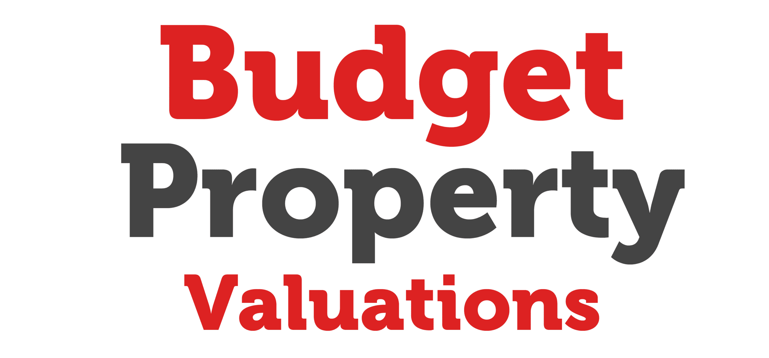 Budget Property Valuations